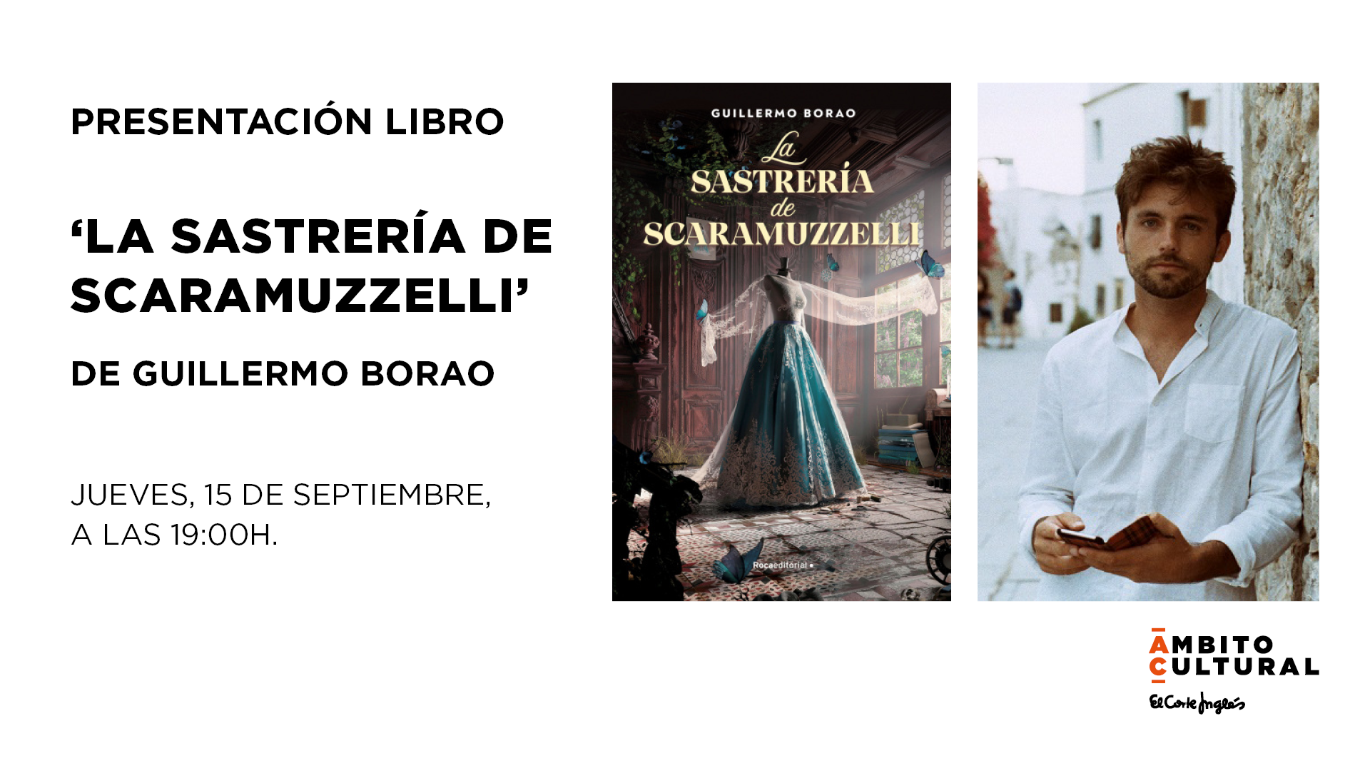 PRESENTACIÓN LIBRO: ‘LA SASTRERÍA DE SCARAMUZZELLI’ DE GUILLERMO BORAO